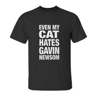 Even My Cat Hates Gavin Newsom Unisex T-Shirt | Favorety UK