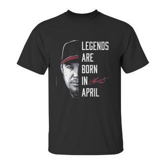 Fanprint Chipper Jones Legends Are Born In April Unisex T-Shirt | Favorety DE