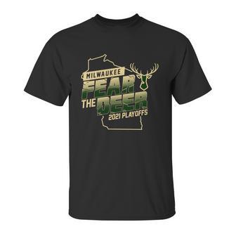 Fear The Deer Milwaukee Basketball 2021 Playoffs Unisex T-Shirt | Favorety