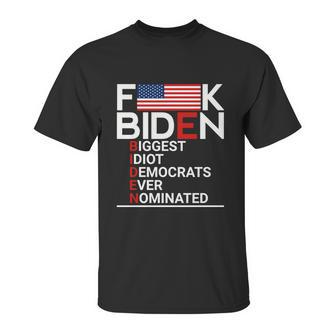 Fuck Biden Biggest Idiot Ever Unisex T-Shirt | Favorety