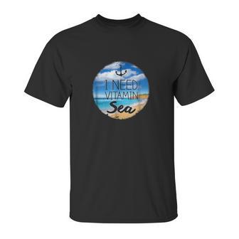 Funny Beach Ocean I Need Vitamin Sea By Zany Brainy Unisex T-Shirt | Favorety UK