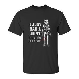 Funny Joint Replacement Knee Surgery Recovery Get Well Unisex T-Shirt | Favorety DE