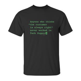 Funny Sayings Computer Tech Support Geek Nerd Unisex T-Shirt | Favorety AU