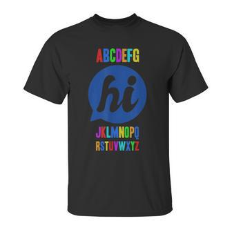 Funny Spelling School Starter Alphabet Abc Says Hi Unisex T-Shirt | Favorety CA