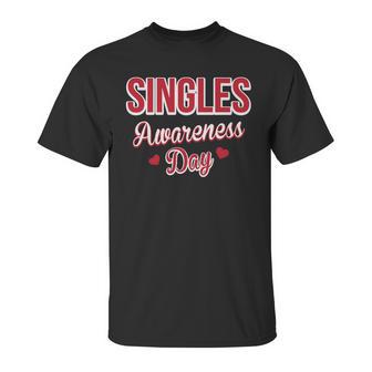 Funny Valentines Day For Singles Singles Awareness Unisex T-Shirt | Favorety CA