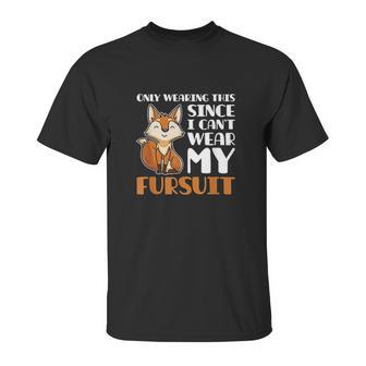 Furries Fursona Fursuit Unisex T-Shirt | Favorety AU