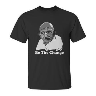 Gandhi Be The Change Unisex T-Shirt | Favorety DE