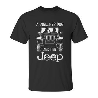 A Girl Her Dog And Her Jeep Unisex T-Shirt | Favorety