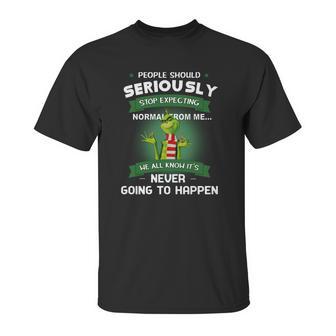 Grinch People Should Seriously Stop Expecting Normal From Me Unisex T-Shirt | Favorety AU