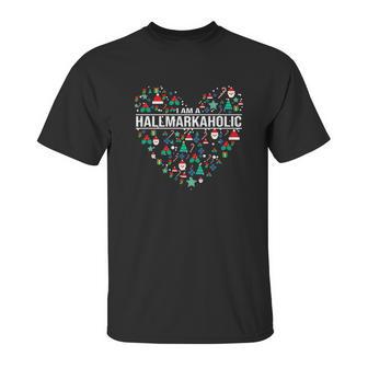 I Am A Hallmark Aholic Unisex T-Shirt | Favorety DE