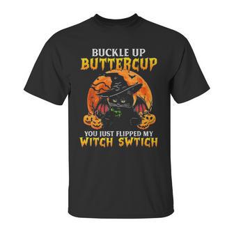 Halloween Cat Buckle Up Buttercup You Just Flipped Unisex T-Shirt | Favorety