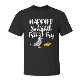 Happier Than A Seagull With A French Fry Funny Summer Unisex T-Shirt | Favorety DE