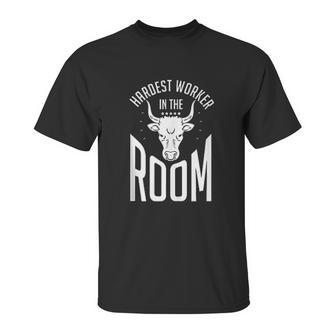 Hardest Worker In The Room Funny Fitness Workout Unisex T-Shirt | Favorety UK