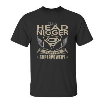 Head Nigger Unisex T-Shirt | Favorety