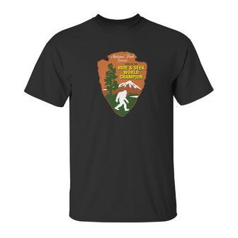 Hide Seek World Champion Bigfoot National Fores Unisex T-Shirt | Favorety