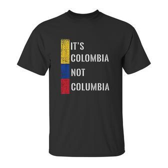 Its Colombia Not Columbia Cute Colombian Unisex T-Shirt | Favorety CA