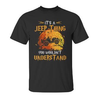 Its A Jeeps Thing You Wouldnt Understand Funny Halloween Unisex T-Shirt | Favorety DE