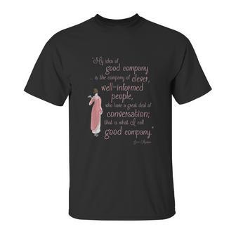 Jane Austen Gifts Persuasion Quote Good Company Unisex T-Shirt | Favorety CA