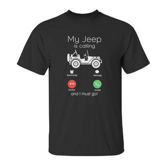 My Jeep Is Calling Unisex T-Shirt | Favorety CA