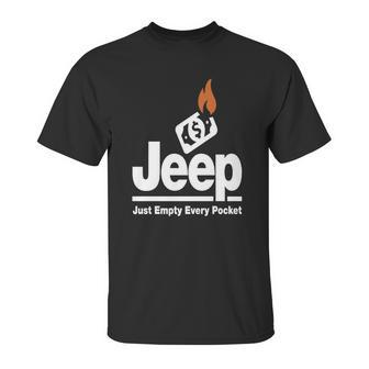 Jeep - Just Empty Every Pocket 1 Unisex T-Shirt | Favorety AU