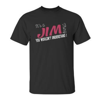 Jim Its Jim Thing - Teeforjim Unisex T-Shirt | Favorety CA