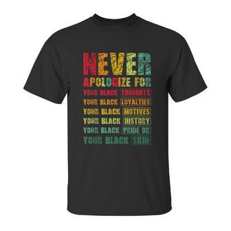 Juneteenth Scratch Never Apologize For Your Blackness Unisex T-Shirt | Favorety