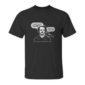 Im Just A Poe Boy Edgar Allan Poe Raven Unisex T-Shirt | Favorety CA