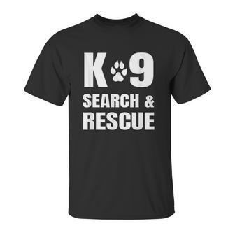 K-9 Search And Rescue K9 Sar Dog Paw Canine Handler Unit Unisex T-Shirt | Favorety AU