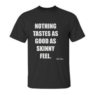 Kate Moss Quotes Unisex T-Shirt | Favorety AU