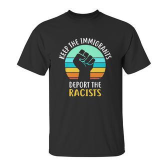 Keep The Immigrants Deport The Racists Vintage Unisex T-Shirt | Favorety AU