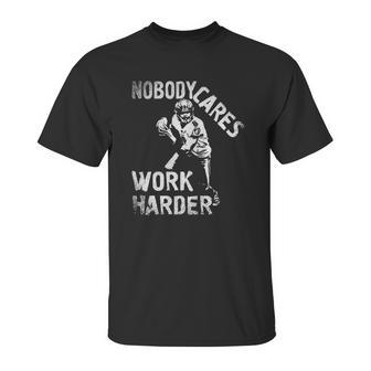 Lamar Jackson Nobody Cares Work Harder T-Shirt Unisex T-Shirt | Favorety UK