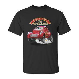 Larry Grossman - Gimme The Willys Unisex T-Shirt | Favorety