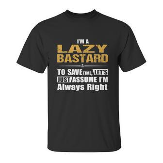 Lazy Bastard Unisex T-Shirt | Favorety