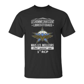 Les Hommes Naissent Libresetegaux Mais Les Meilleurs Ont Servi Au 1 Rcp Unisex T-Shirt | Favorety AU