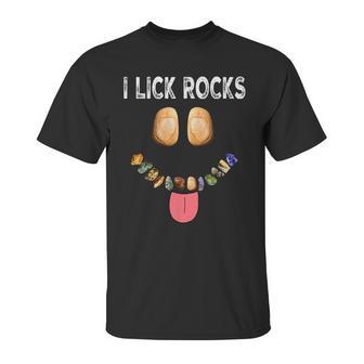 I Lick Rocks Geologist Geology Rock Collector Unisex T-Shirt | Favorety AU