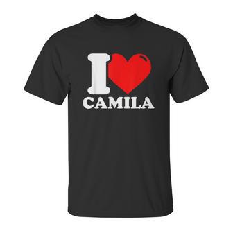 I Love Camila Unisex T-Shirt | Favorety