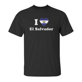 I Love El Salvador Gift I Heart El Salvador Salvadoran Unisex T-Shirt | Favorety UK