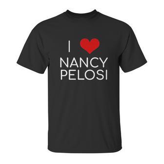 I Love Nancy Pelosi Heart Unisex T-Shirt | Favorety DE