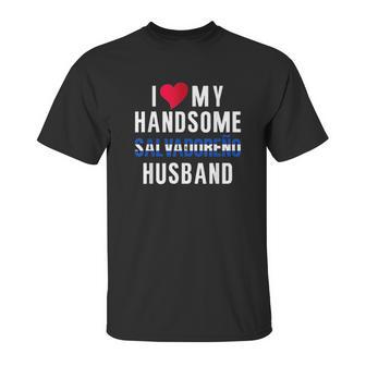 I Love My Salvadorian Husband Unisex T-Shirt | Favorety AU