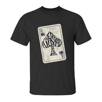 We Are All Mad Here Ace Of Spades Unisex T-Shirt | Favorety