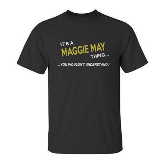 Maggie May Its Maggie May Thing You Wouldnt Understand Maggie May Tshirt Maggie May Tshirts Maggie May T-Shirts Maggie May T-Shirt Tee Its Maggie May Its Maggie May Thing You Wouldnt Understand Maggie May Tshirt Maggie May Tshirts Maggie May Unisex T-Shirt | Favorety DE