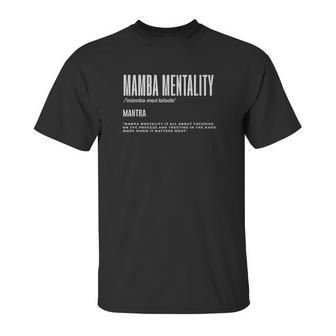 Mamba Mentality Motivational Quote Inspirational Definition Unisex T-Shirt | Favorety