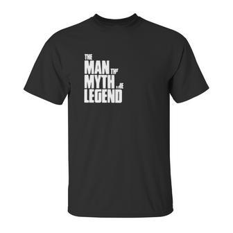 The Man The Myth The Legend Unisex T-Shirt | Favorety DE