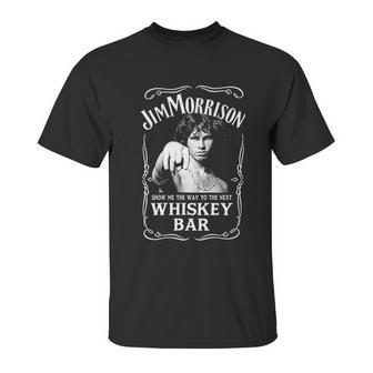 Mans Jim Morrison Show Me The Way To Next Unisex T-Shirt | Favorety DE