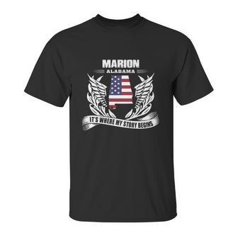 Marion Alabama It Is Where My Story Begins Unisex T-Shirt | Favorety DE