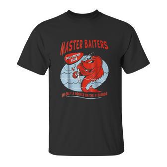 Master Baiters Fishing Pole Humor Funny Fisherman Unisex T-Shirt | Favorety DE