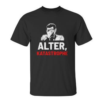 Michael Manousakis Alter Katastrophe Shirt Unisex T-Shirt | Favorety AU