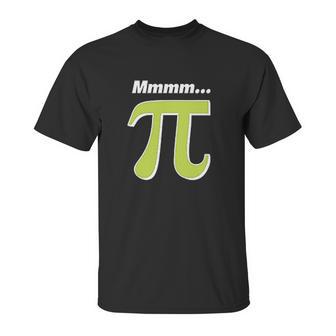 Mmm Pi Funny Pi Day Math Joke Unisex T-Shirt | Favorety CA