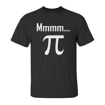 Mmm Pi Symbol Nerd Funny Pi Day Unisex T-Shirt | Favorety