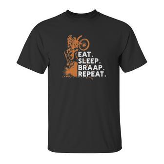 Motocross Eat Sleep Braap Repeat Unisex T-Shirt | Favorety